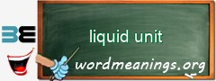 WordMeaning blackboard for liquid unit